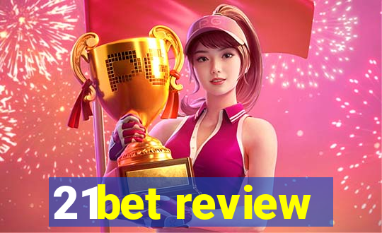 21bet review